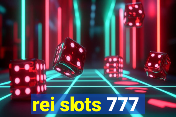 rei slots 777